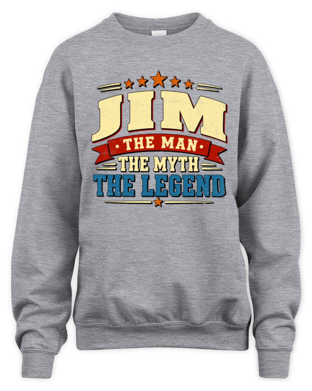 The Man The Myth The Legend Ribbon Vintage T-Shirt JIM M1-56 / Unisex Sweatshirt / sport grey