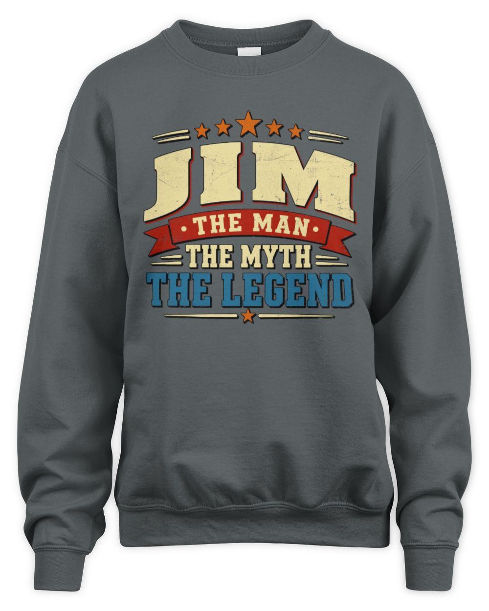 The Man The Myth The Legend Ribbon Vintage T-Shirt JIM M1-56 / Unisex Sweatshirt / charcoal