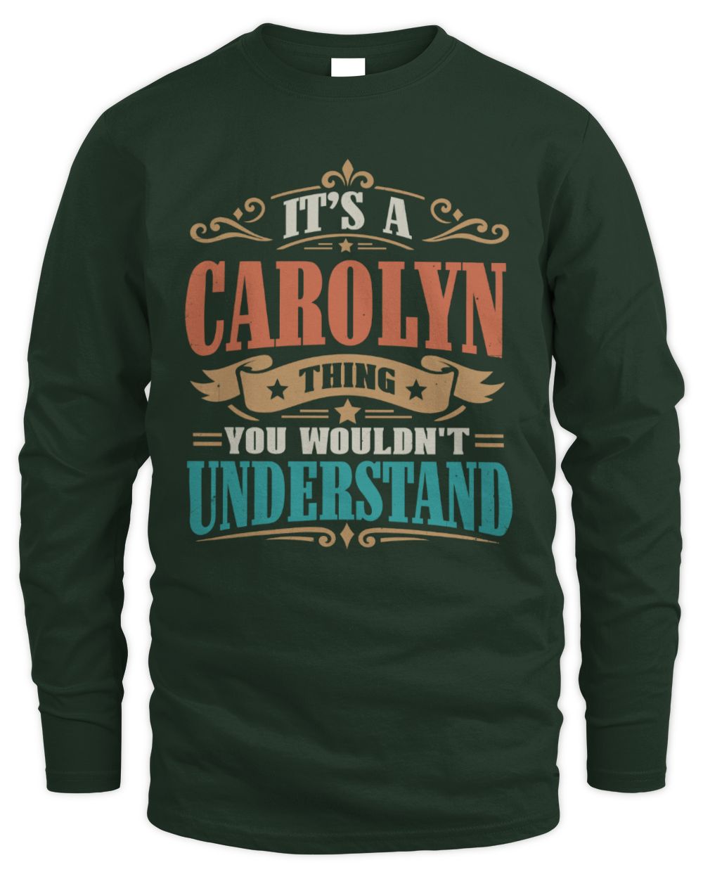 It’s a Name Thing Personalized Retro T-Shirt CAROLYN M1-47 / Men's Long Sleeved T-Shirt / forest green