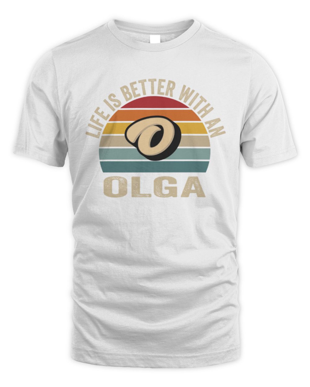 Life Is Better with Name Vintage Sun Shirt OLGA M1-50 / Unisex Standard T-Shirt / white