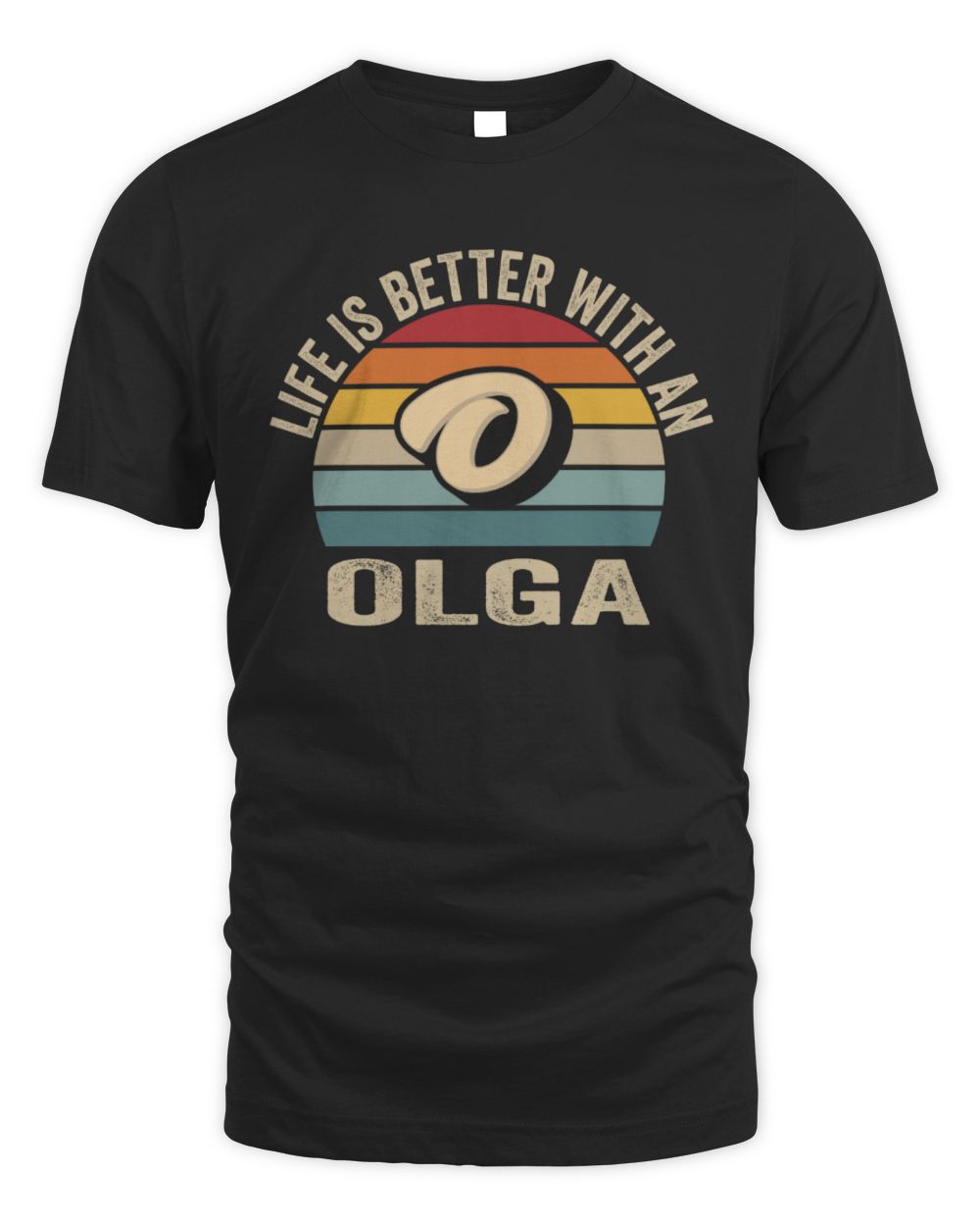Life Is Better with Name Vintage Sun Shirt OLGA M1-50 / Unisex Standard T-Shirt / black