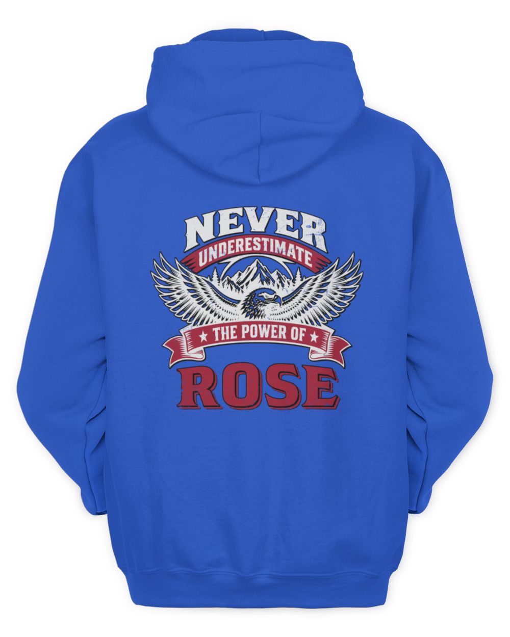 Never Underestimate Your Name Eagle Mountain Shirt ROSE M1-61 / Unisex Hoodie / royal