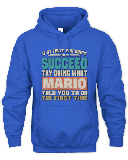 If at First You Don't Succeed Funny Vintage Shirt MARIO M1-53 / Unisex Hoodie / royal