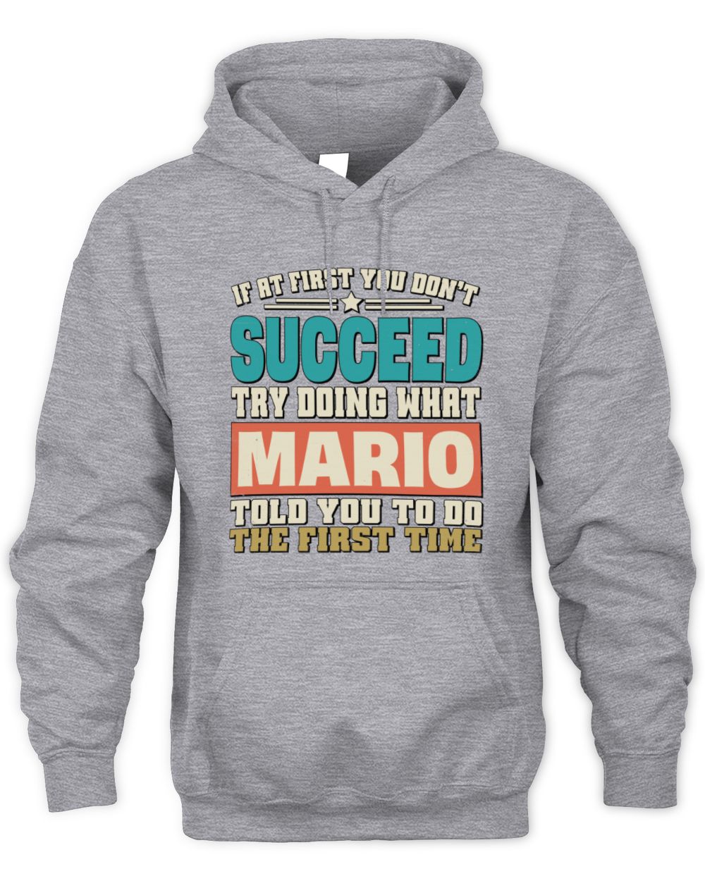 If at First You Don't Succeed Funny Vintage Shirt MARIO M1-53 / Unisex Hoodie / sport grey
