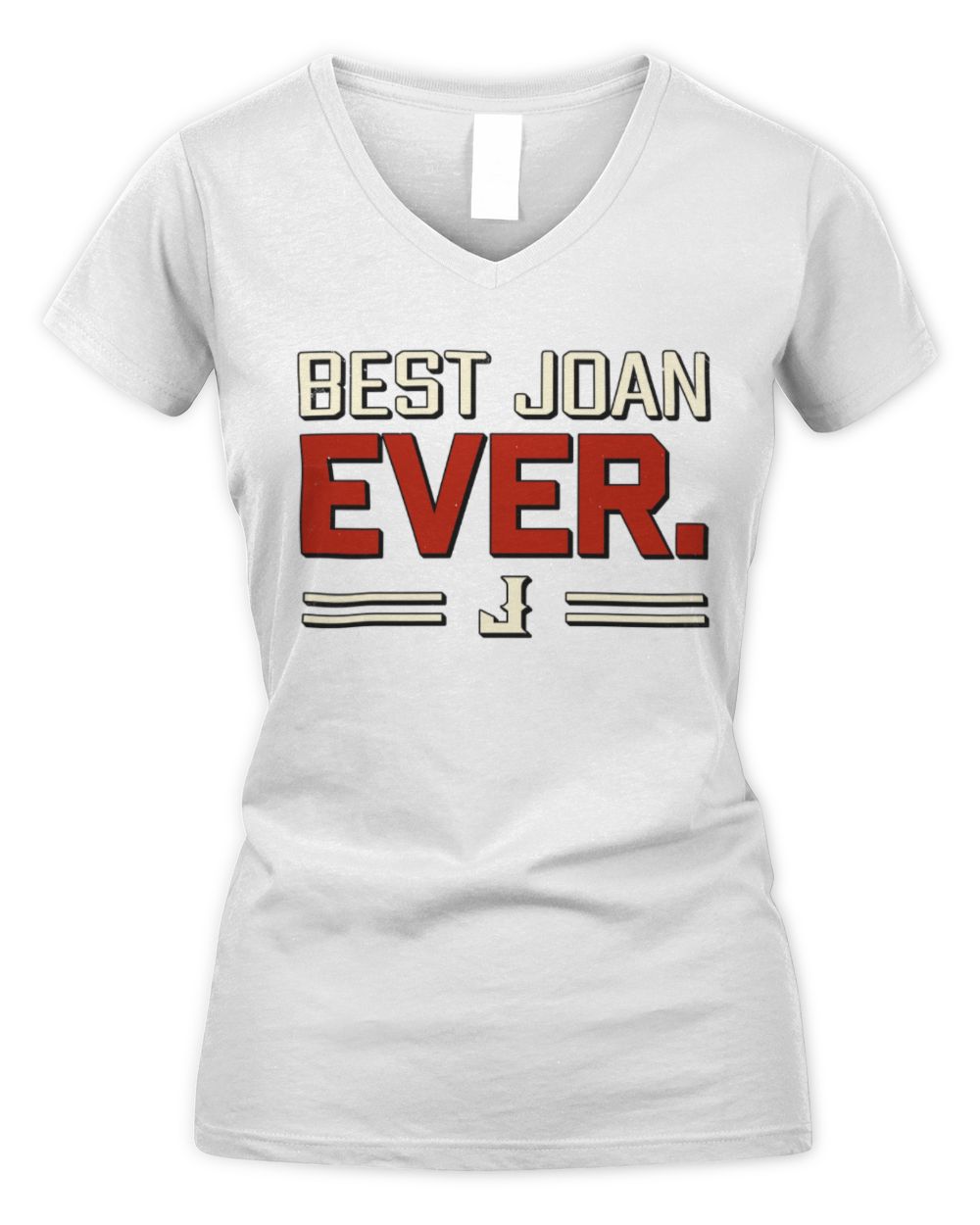 Best Your Name Ever Cool Shirt JOAN M1-58 / Women's V-Neck T-Shirt / white