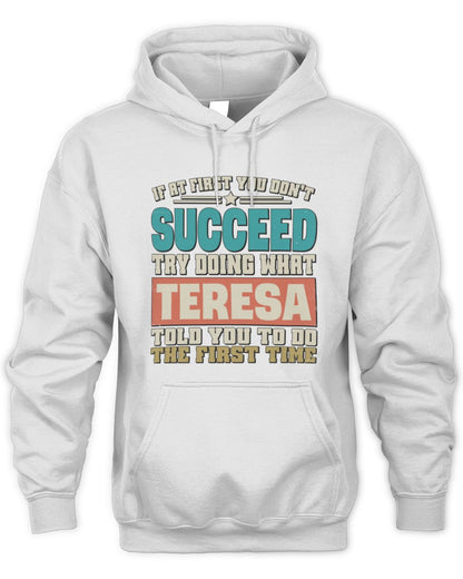 If at First You Don't Succeed Funny Vintage Shirt TERESA M1-53 / Unisex Hoodie / white