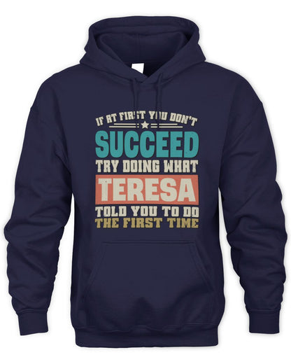 If at First You Don't Succeed Funny Vintage Shirt TERESA M1-53 / Unisex Hoodie / navy