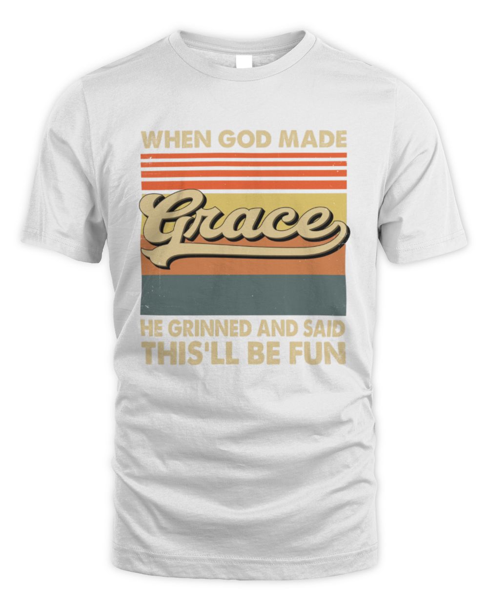 When God Made Your Name He Grinned Vintage T-Shirt GRACE M1-55 / Unisex Standard T-Shirt / white