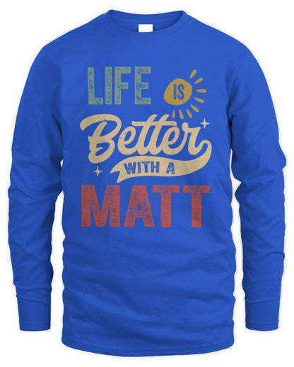 Life Is Better With a Name Personalized Retro T-Shirt MATT-48 / Men's Long Sleeved T-Shirt / royal