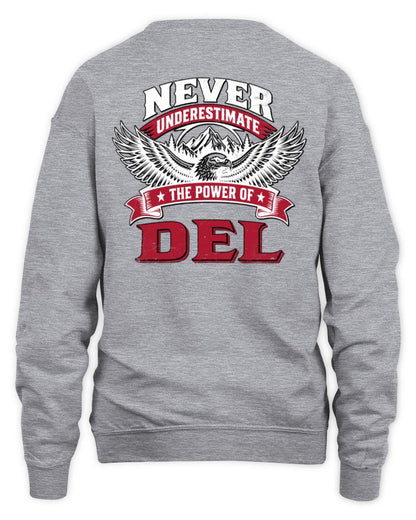 Never Underestimate Your Name Eagle Mountain Shirt DEL M1-61 / Unisex Sweatshirt / sport grey