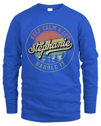 Keep Calm Let Your Name Handle It Retro T-Shirt STEPHANIE M1-54 / Men's Long Sleeved T-Shirt / royal