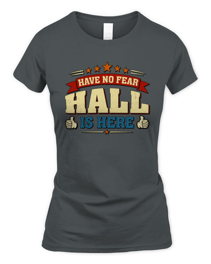 Have No Fear Your Name Is Here Cool Graphic T-Shirt HALL M1-71 / Women's Standard T-Shirt / charcoal