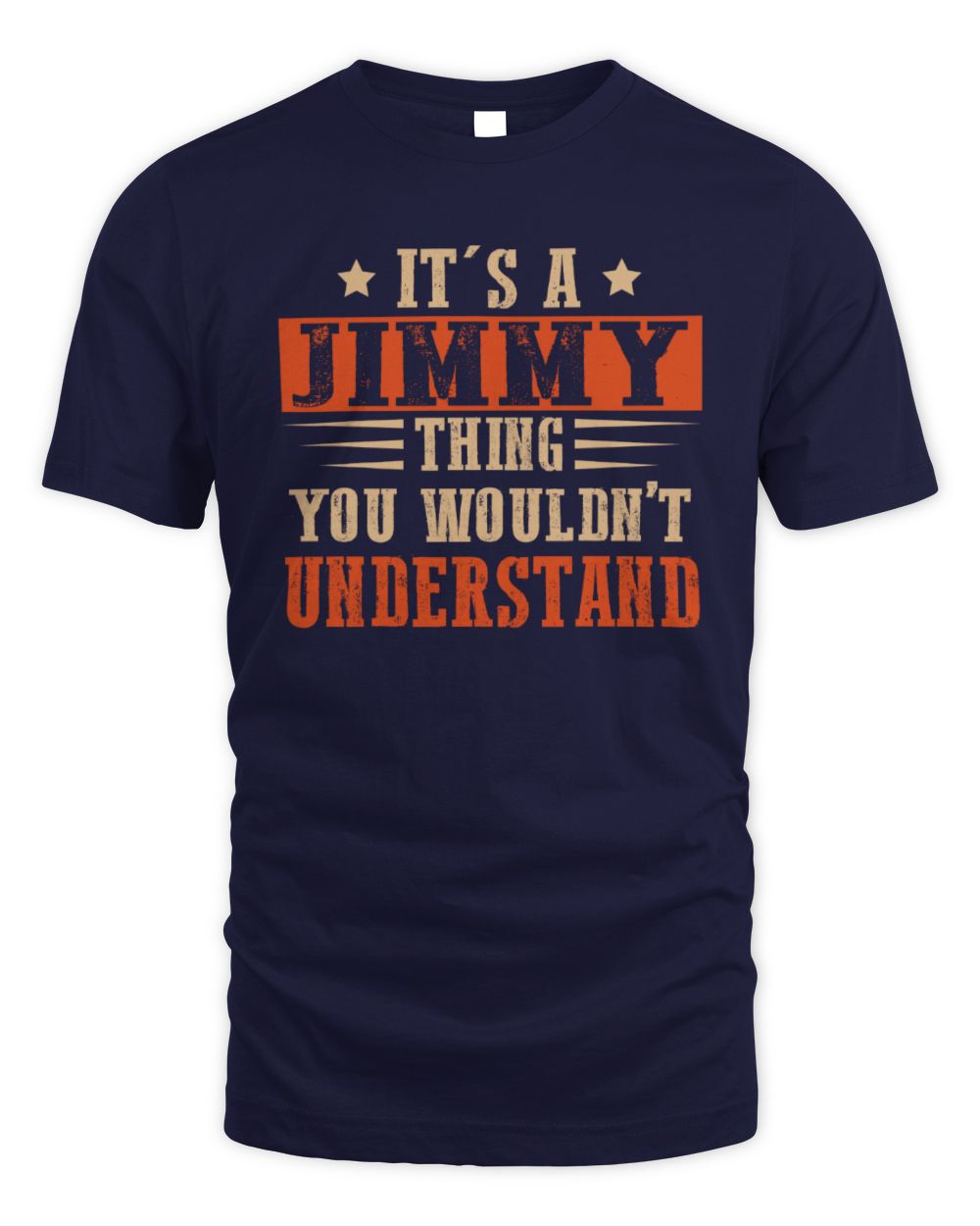 It's a Name Thing Personalized Funny Shirt JIMMY M1-51 / Unisex Standard T-Shirt / navy