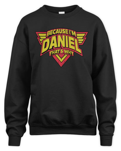 Because I'm Name That's Why Red and Yellow Logo Graphic T-Shirt DANIEL M1-75 / Unisex Sweatshirt / black