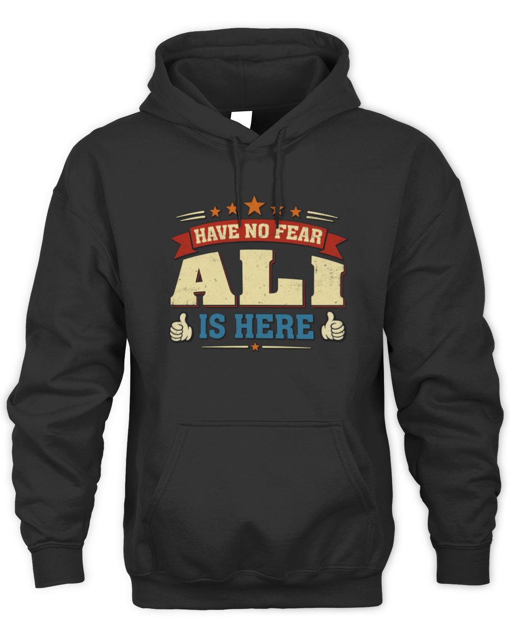 Have No Fear Your Name Is Here Cool Graphic T-Shirt ALI M1-71 / Unisex Hoodie / black
