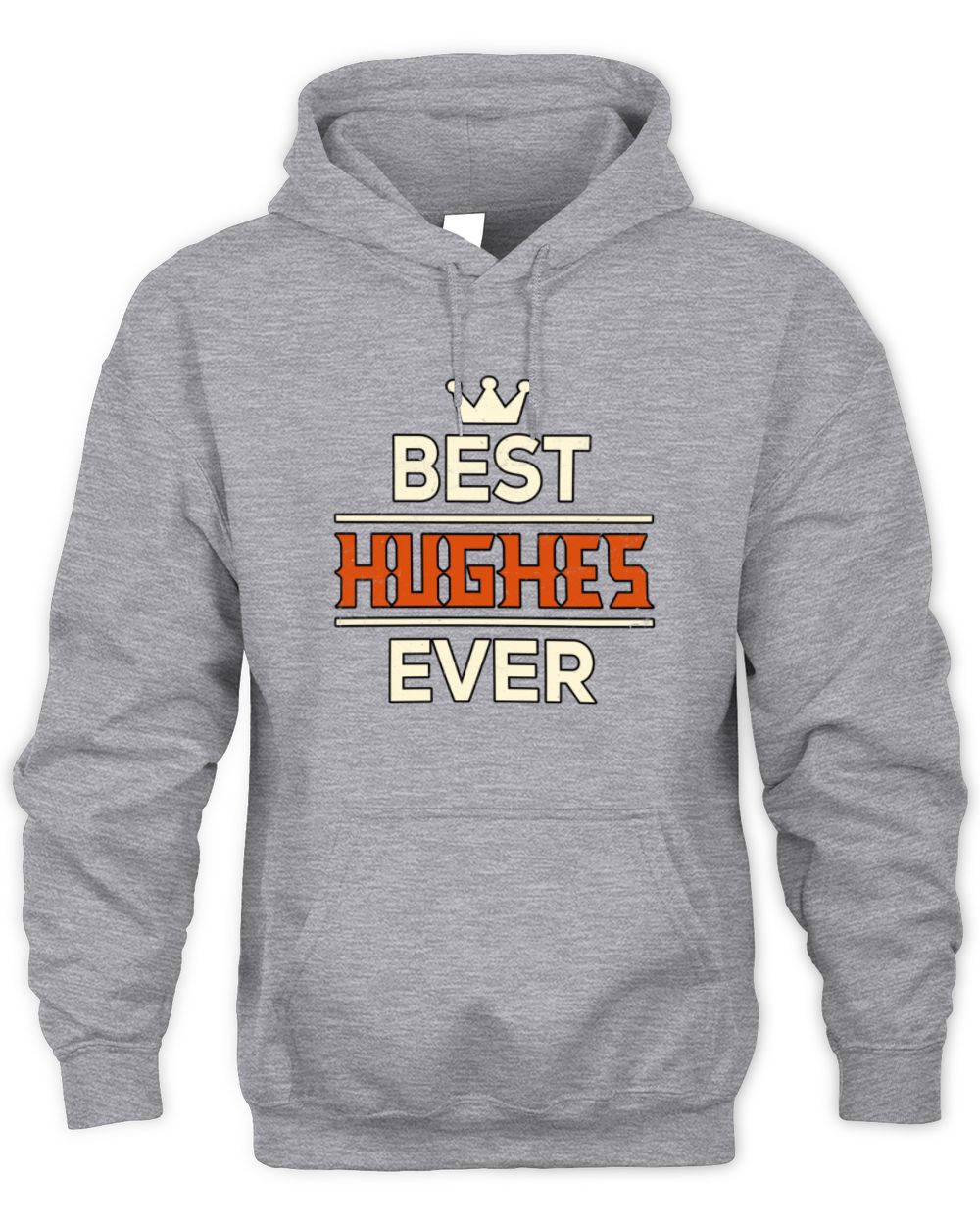 Best Your Name With Crown Shirt HUGHES M1-59 / Unisex Hoodie / sport grey