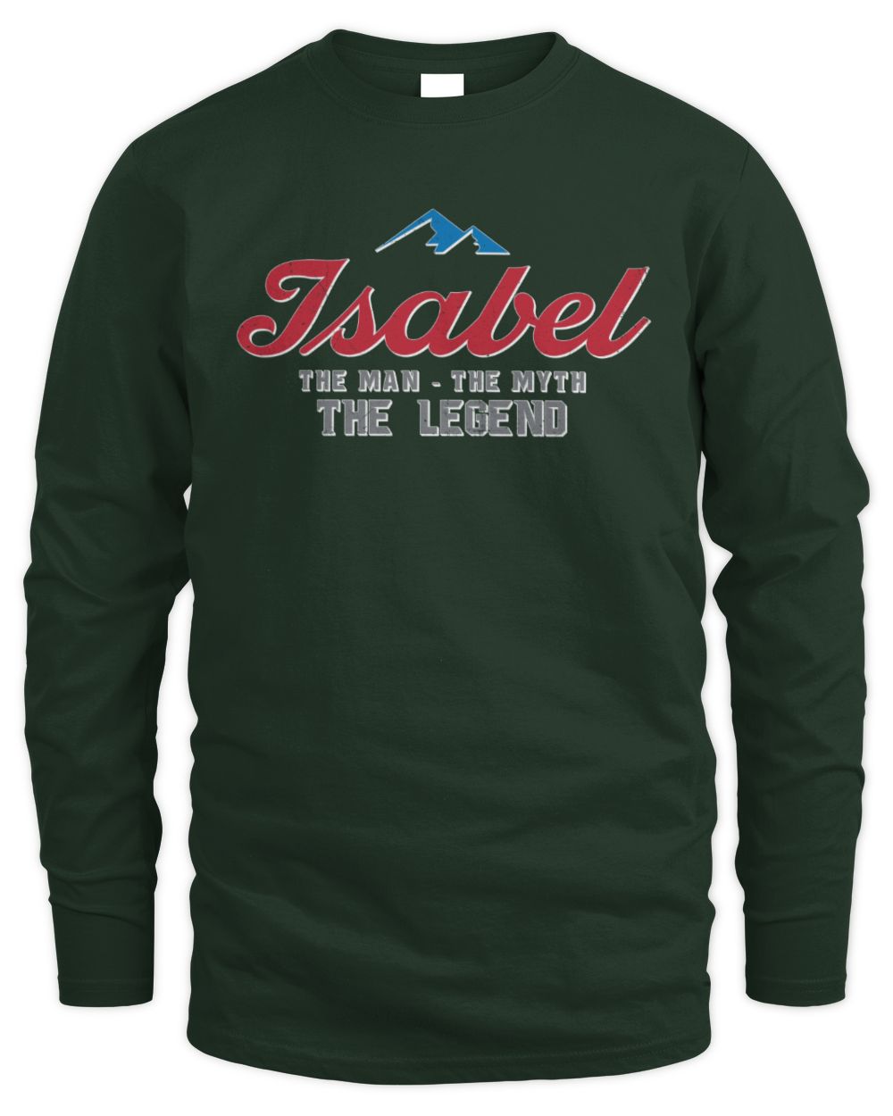 The Man The Myth The Legend Coors Light Beer T-Shirt ISABEL M1-S84 / Men's Long Sleeved T-Shirt / forest green