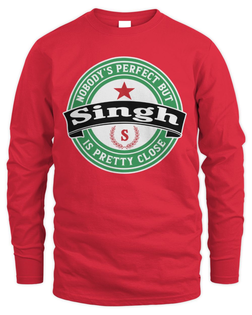 Nobody's Perfect But Your Name Is Pretty Close Heineken Beer T-Shirt SINGH M1-S85 / Men's Long Sleeved T-Shirt / red