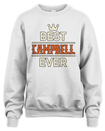 Best Your Name With Crown Shirt CAMPBELL M1-59 / Unisex Sweatshirt / white