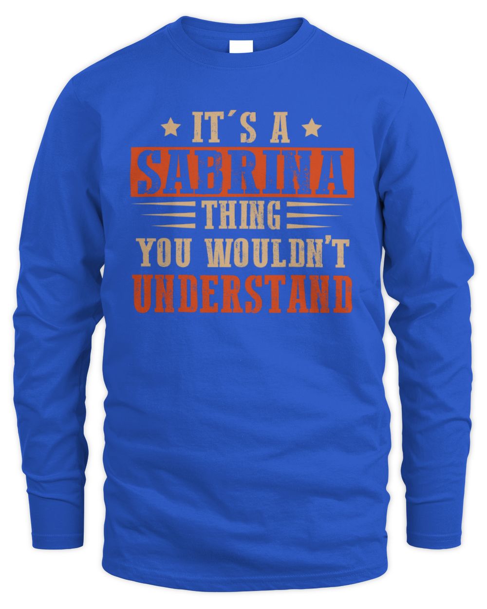 It's a Name Thing Personalized Funny Shirt SABRINA M1-51 / Men's Long Sleeved T-Shirt / royal
