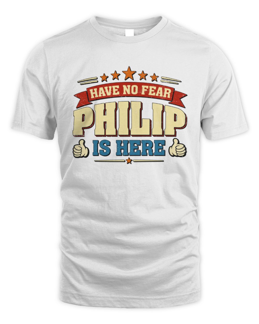Have No Fear Your Name Is Here Cool Graphic T-Shirt PHILIP M1-71 / Unisex Standard T-Shirt / white