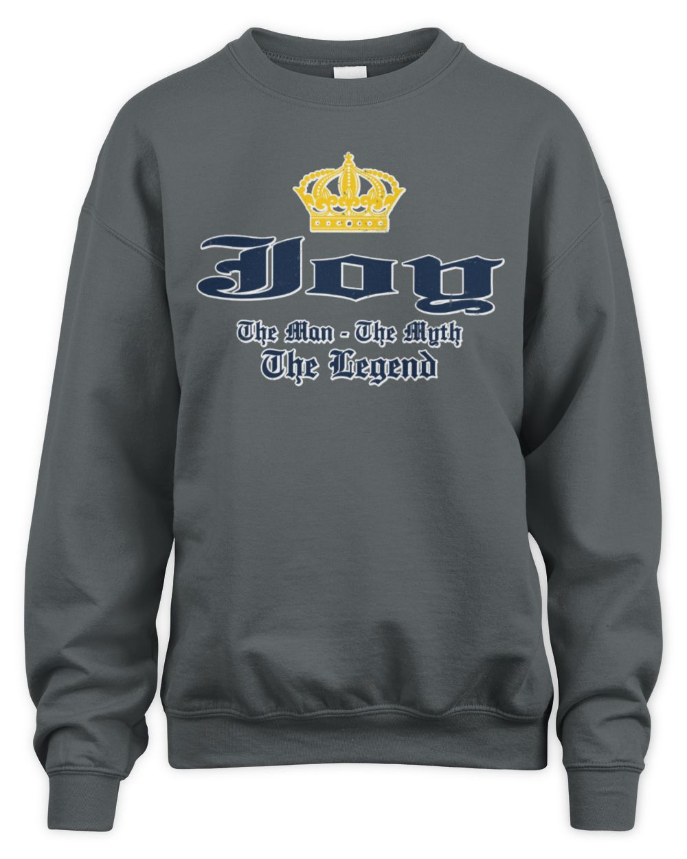 The Man The Myth The Legend Corona Beer T-Shirt JOY M1-S83 / Unisex Sweatshirt / charcoal