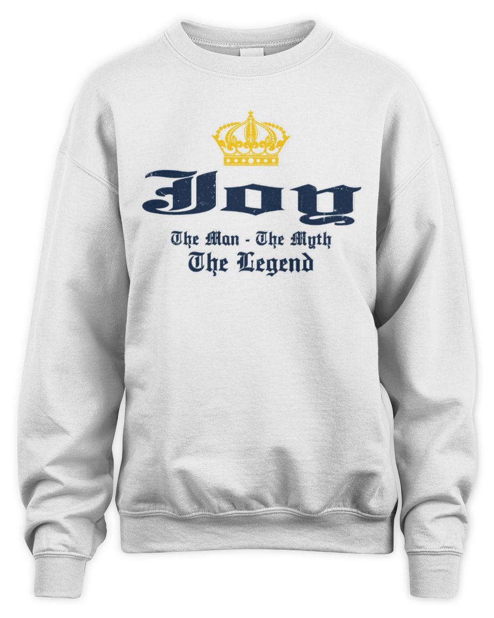 The Man The Myth The Legend Corona Beer T-Shirt JOY M1-S83 / Unisex Sweatshirt / white