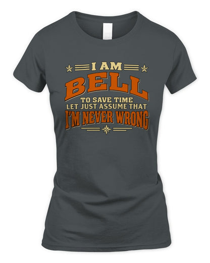 I'm Name Let's Just Assume I'm Never Wrong Retro Shirt BELL M1-64 / Women's Standard T-Shirt / charcoal