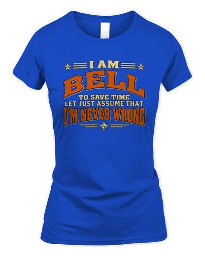 I'm Name Let's Just Assume I'm Never Wrong Retro Shirt BELL M1-64 / Women's Standard T-Shirt / royal