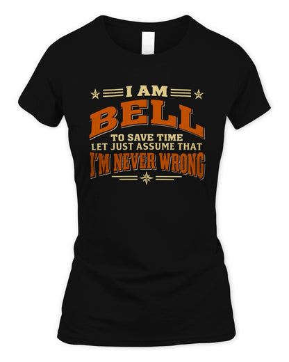 I'm Name Let's Just Assume I'm Never Wrong Retro Shirt BELL M1-64 / Women's Standard T-Shirt / black