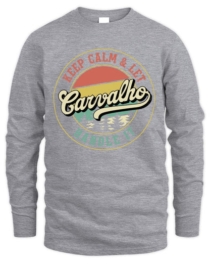Keep Calm Let Your Name Handle It Retro T-Shirt CARVALHO M1-54 / Men's Long Sleeved T-Shirt / sport grey