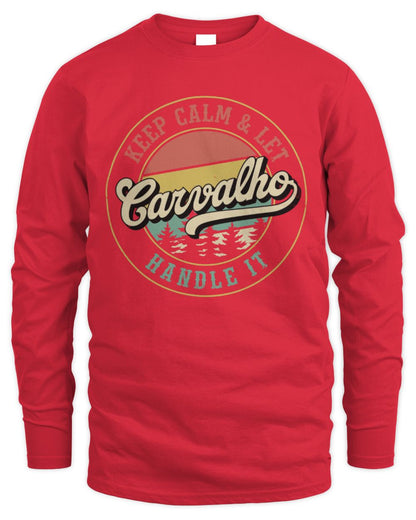 Keep Calm Let Your Name Handle It Retro T-Shirt CARVALHO M1-54 / Men's Long Sleeved T-Shirt / red
