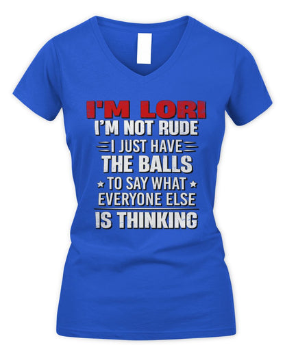 I'm Name I'm Not Rude I Just Have The Balls Funny T-Shirt LORI M1-46 / Women's V-Neck T-Shirt / royal