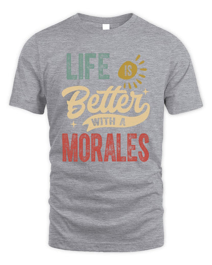 Life Is Better With a Name Personalized Retro T-Shirt MORALES-48 / Unisex Standard T-Shirt / sport grey