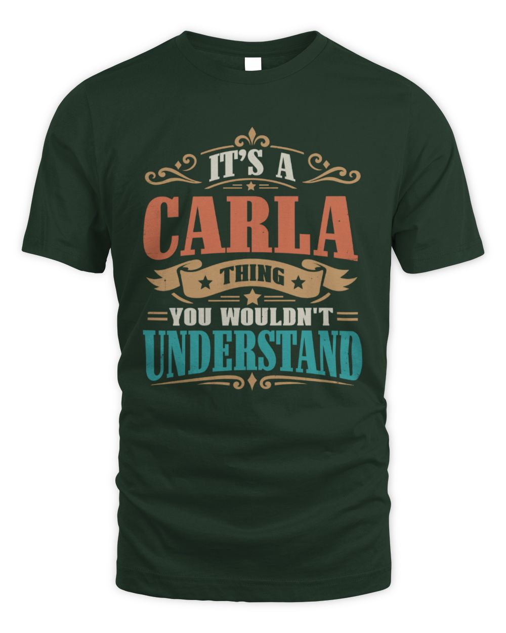 It’s a Name Thing Personalized Retro T-Shirt CARLA M1-47 / Unisex Standard T-Shirt / forest green