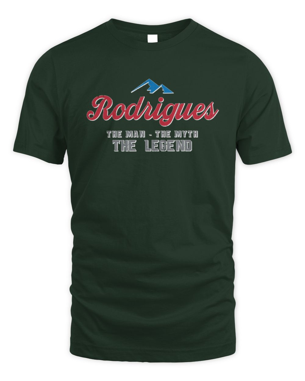 The Man The Myth The Legend Coors Light Beer T-Shirt RODRIGUES M1-S84 / Unisex Standard T-Shirt / forest green