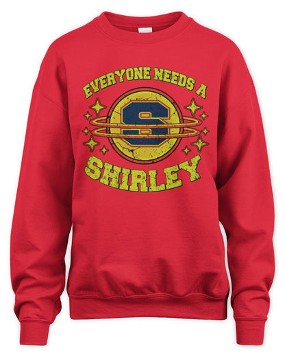 Everyone Needs a Your Name Shirt SHIRLEY M1-76 / Unisex Sweatshirt / red