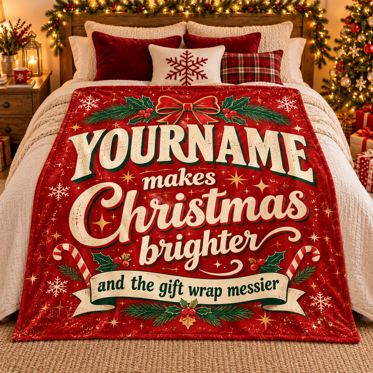 Your Name Makes Christmas Brighter And The Gift Wrap Messier - Personalized Blanket