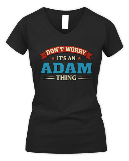 Don't Worry It's a Your Name Thing Funny Retro T-Shirt ADAM M1-57 / Women's V-Neck T-Shirt / black