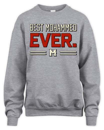 Best Your Name Ever Cool Shirt MOHAMMED M1-58 / Unisex Sweatshirt / sport grey