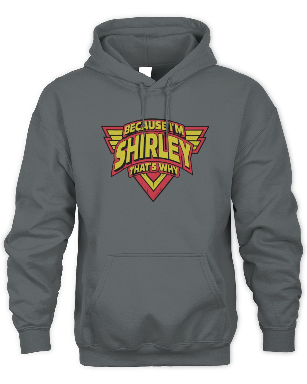 Because I'm Name That's Why Red and Yellow Logo Graphic T-Shirt SHIRLEY M1-75 / Unisex Hoodie / charcoal