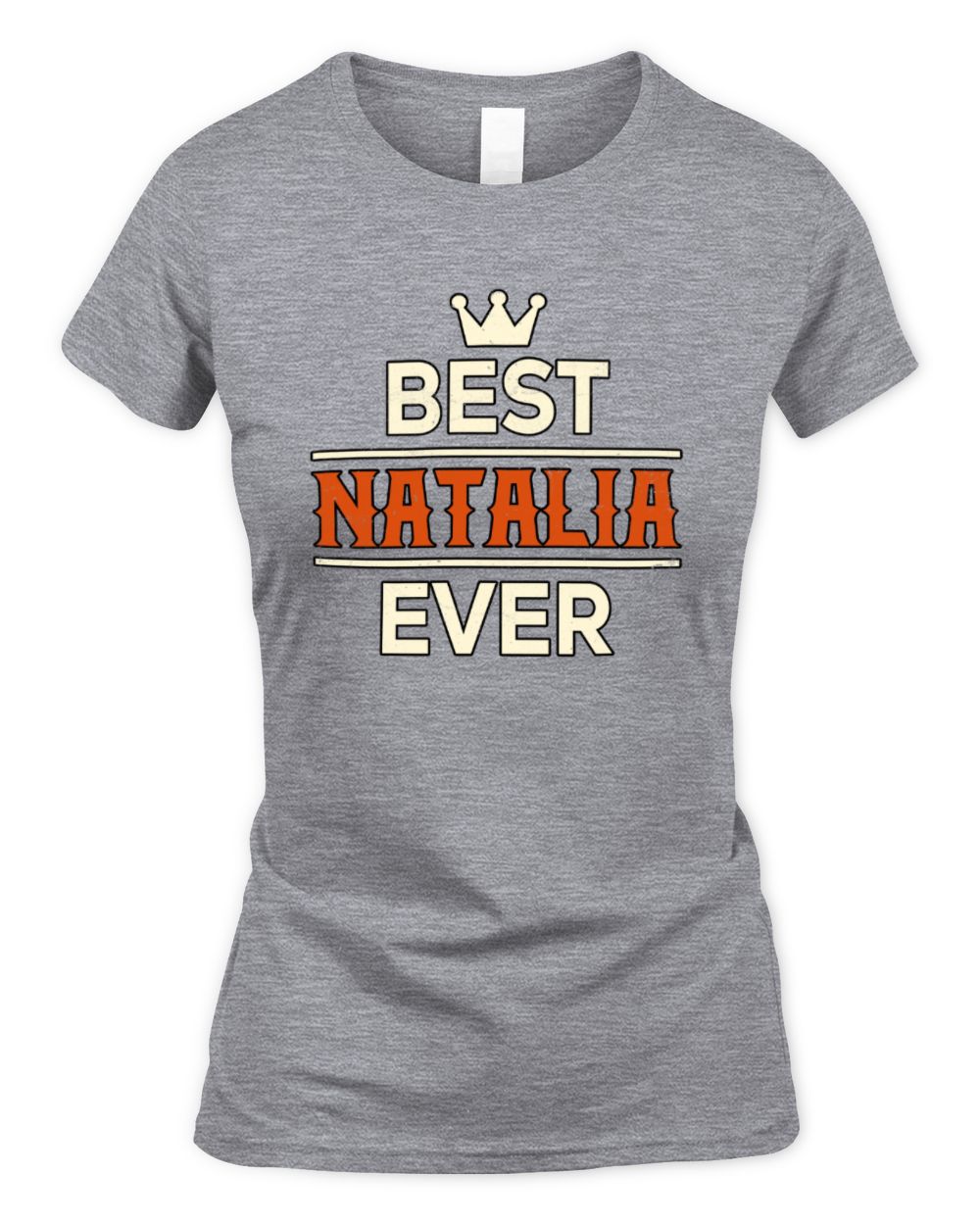 Best Your Name With Crown Shirt NATALIA M1-59 / Women's Standard T-Shirt / sport grey