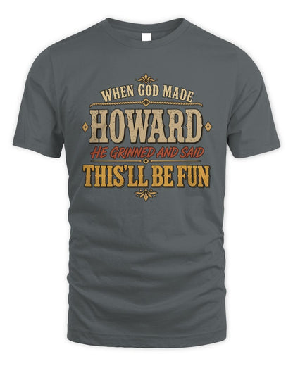 When God Made Your Name Funny Western T-Shirt HOWARD M1-81 / Unisex Standard T-Shirt / charcoal