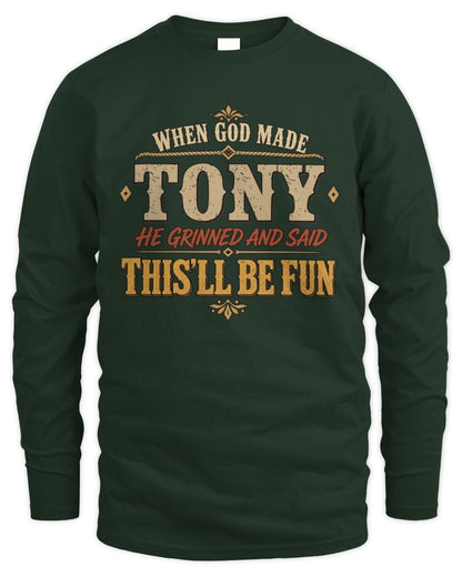 When God Made Your Name Funny Western T-Shirt TONY M1-81 / Men's Long Sleeved T-Shirt / forest green