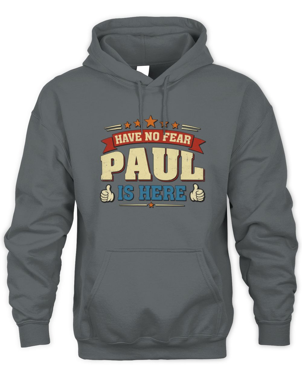 Have No Fear Your Name Is Here Cool Graphic T-Shirt PAUL M1-71 / Unisex Hoodie / charcoal