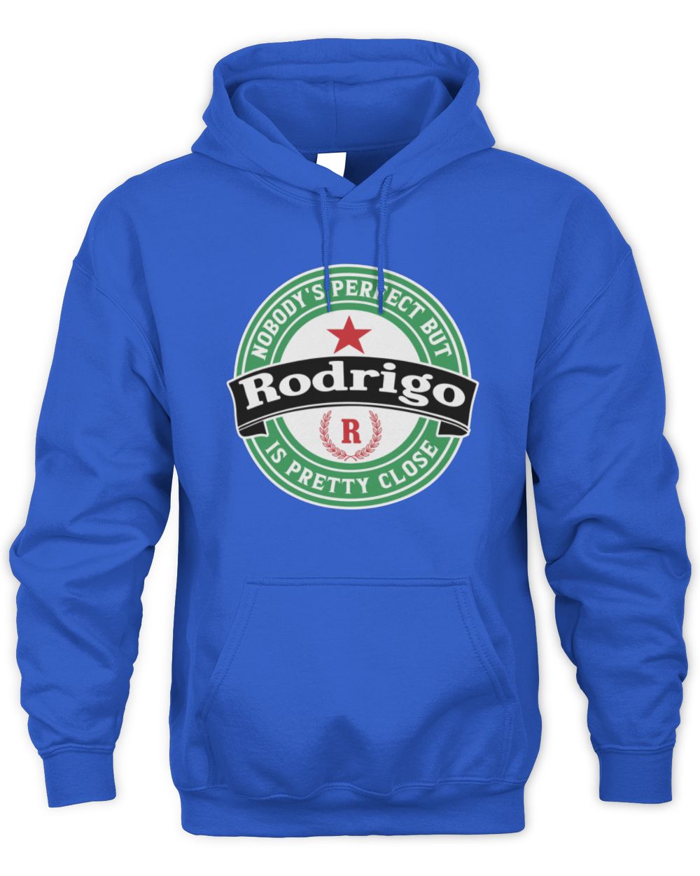 Nobody's Perfect But Your Name Is Pretty Close Heineken Beer T-Shirt RODRIGO M1-S85 / Unisex Hoodie / royal