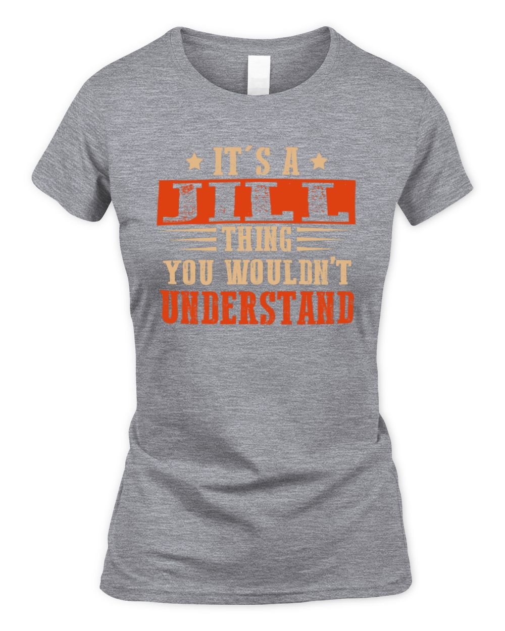 It's a Name Thing Personalized Funny Shirt JILL M1-51 / Women's Standard T-Shirt / sport grey