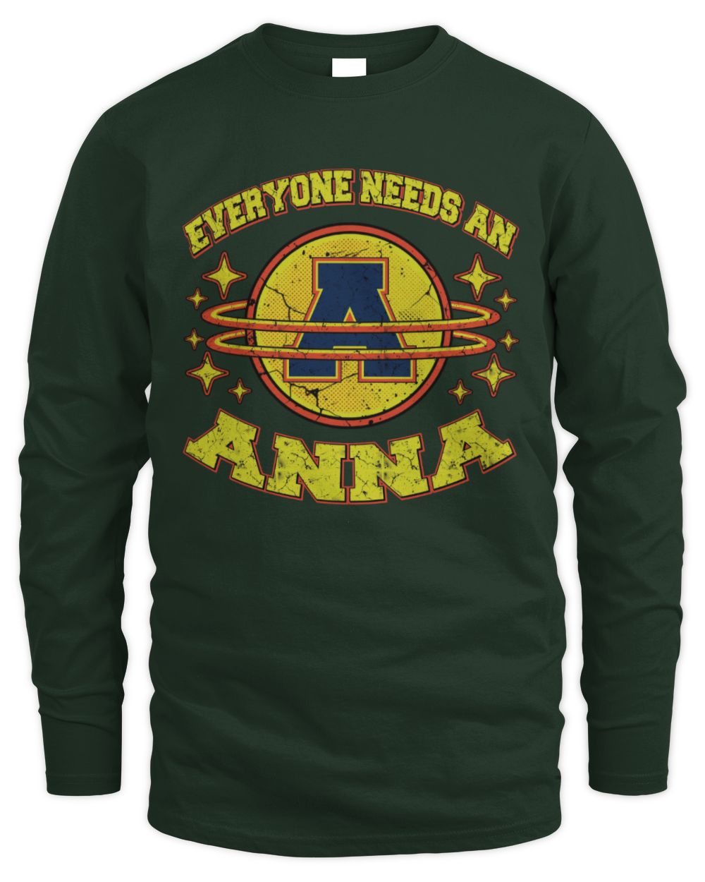 Everyone Needs a Your Name Shirt ANNA M1-76 / Men's Long Sleeved T-Shirt / forest green