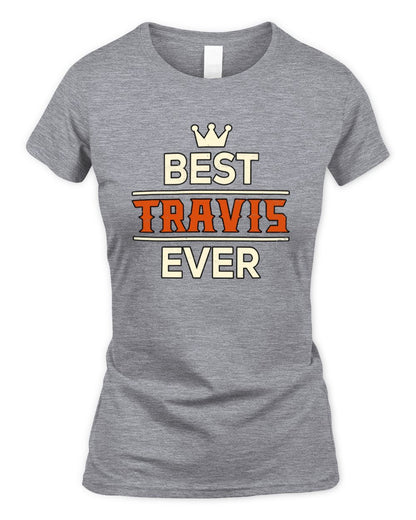 Best Your Name With Crown Shirt TRAVIS M1-59 / Women's Standard T-Shirt / sport grey