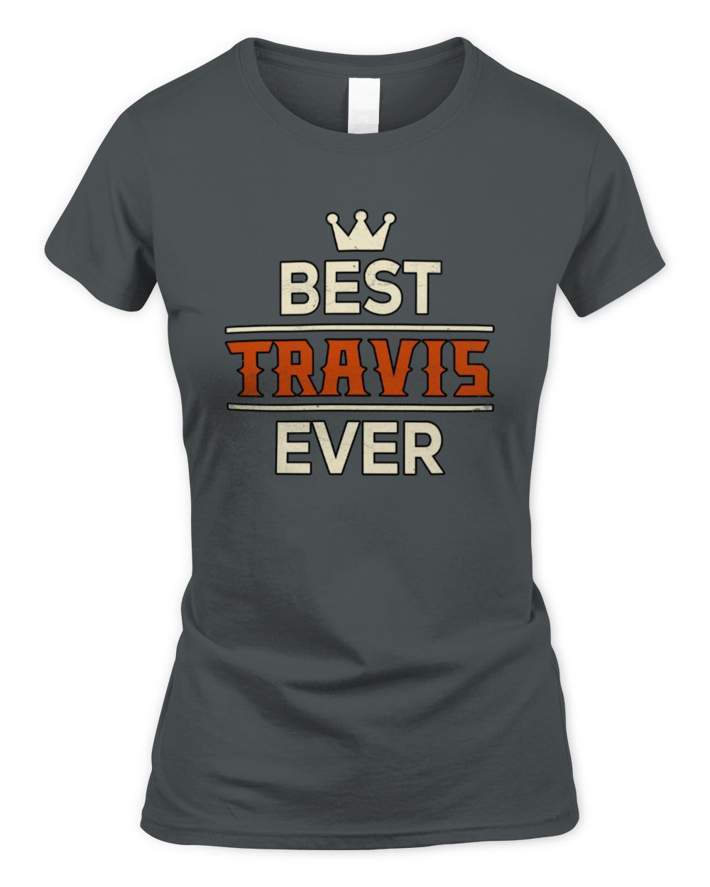 Best Your Name With Crown Shirt TRAVIS M1-59 / Women's Standard T-Shirt / charcoal